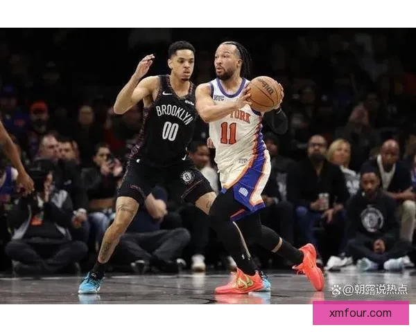 唐斯强势两双尼克斯险胜篮网布伦森米诺特表现抢眼难改败局